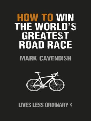 cover image of How to Win the World's Greatest Road Race